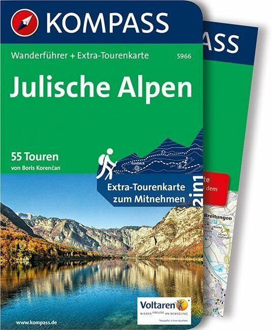 KOMPASS Wanderführer Julische Alpen: Wanderführer mit Extra-Tourenkarte 1:50.000, 55 Touren, G...