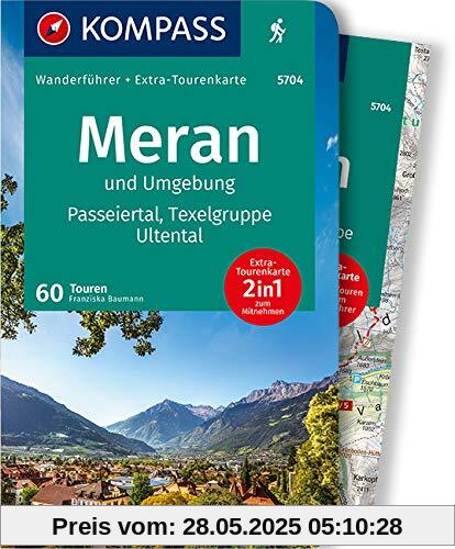 KOMPASS Wanderführer Meran und Umgebung, Passeiertal, Texelgruppe, Ultental: Wanderführer mit Extra-Tourenkarte 1:50.000, 60 Touren, GPX-Daten zum Download