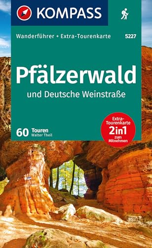 KOMPASS Wanderführer Pfälzerwald und Deutsche Weinstraße, 60 Touren mit Extra-Tourenkarte: GPS-Daten zum Download