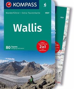 KOMPASS Wanderführer Wallis, 80 Touren mit Extra-Tourenkarte von Kompass-Karten