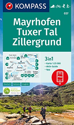 KOMPASS Wanderkarte 037 Mayrhofen, Tuxer Tal, Zillergrund 1:25.000: 3in1 Wanderkarte mit Aktiv Guide inklusive Karte zur offline Verwendung in der KOMPASS-App. Fahrradfahren. Skitouren. Langlaufen. von Kompass