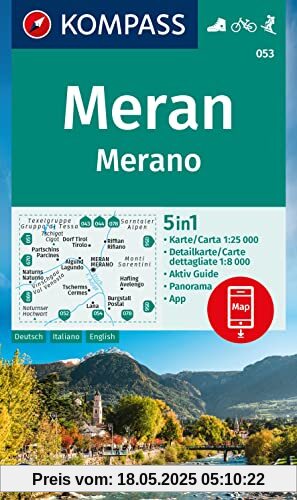 KOMPASS Wanderkarte 053 Meran / Merano 1:25.000: 5in1 Wanderkarte mit Panorama, Stadtplan und Aktiv Guide inklusive Karte zur offline Verwendung in der KOMPASS-App. Fahrradfahren. Skitouren.