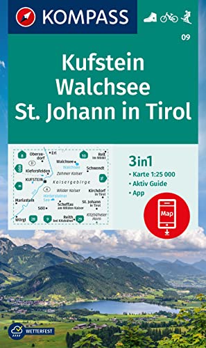 KOMPASS Wanderkarte 09 Kufstein, Walchsee, St. Johann in Tirol 1:25.000: 3in1 Wanderkarte mit Aktiv Guide inklusive Karte zur offline Verwendung in der KOMPASS-App. Fahrradfahren. Skitouren.