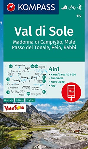KOMPASS Wanderkarte 119 Val di Sole, Madonna di Campiglio, Malè, Passo del Tonale, Peio, Rabbi 1:35.000: 4in1 Wanderkarte mit Panorama und Aktiv Guide ... in der KOMPASS-App. Fahrradfahren. Skitouren. von Kompass