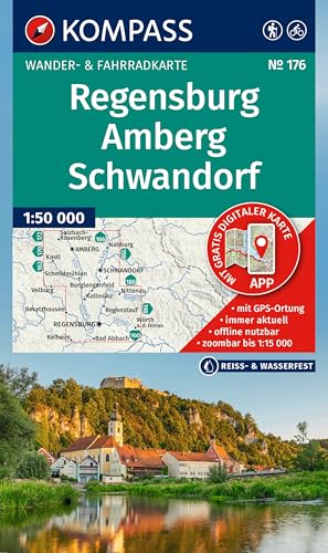 KOMPASS Wanderkarte 176 Regensburg, Amberg, Schwandorf 1:50.000: Wander- und Fahrradkarte in einem - inklusive Offline-Verwendung in der KOMPASS-App. Wander-& Radwege. Skitouren. Langlaufen. Reiten. von KOMPASS-KARTEN