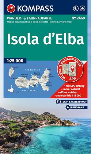 KOMPASS Wanderkarte 2468 Isola d' Elba 1:25.000: Wander- und Fahrradkarte in einem - inklusive Offline-Verwendung in der KOMPASS-App. Wander-& Radwege von KOMPASS-KARTEN