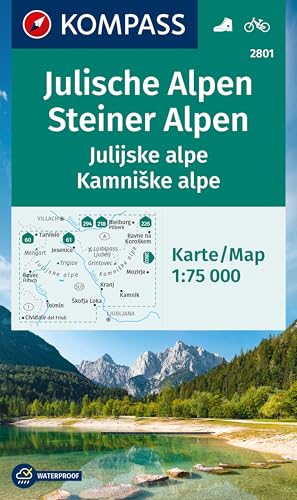 KOMPASS Wanderkarte 2801 Julische Alpen/Julijske alpe, Steiner Alpen/Kamniske alpe 1:75.000: Wanderkarte mit Radrouten und Skitouren. von KOMPASS-KARTEN