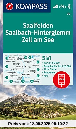 KOMPASS Wanderkarte 30 Saalfelden, Saalbach-Hinterglemm, Zell am See 1:50000: 5in1 Wanderkarte mit Panorama, Aktiv Guide und Detailkarten inklusive ... in der KOMPASS-App. Fahrradfahren. Skitouren.