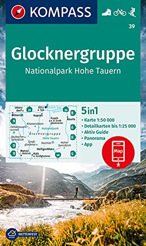 KOMPASS Wanderkarte 39 Glocknergruppe, Nationalpark Hohe Tauern 1:50.000: 5in1 Wanderkarte mit Panorama, Aktiv Guide und Detailkarten inklusive Karte ... in der KOMPASS-App. Fahrradfahren. Skitouren.