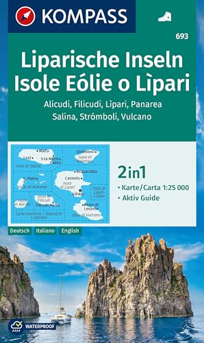 KOMPASS Wanderkarte 693 Liparische Inseln, Isole Eólie o Lìpari, Alicudi, Filicudi, Lìpari, Panarea, Salina, Strómboli, Vulcano 1:25.000: 2in1 Wanderkarte mit Aktiv Guide. von KOMPASS-KARTEN