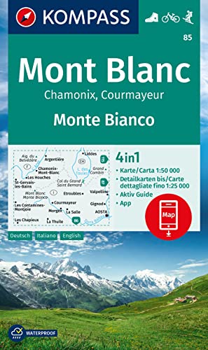 KOMPASS Wanderkarte 85 Mont Blanc / Monte Bianco 1:50.000: 4in1 Wanderkarte mit Aktiv Guide und Detailkarten inklusive Karte zur offline Verwendung in der KOMPASS-App. Fahrradfahren. Skitouren. von KOMPASS-KARTEN