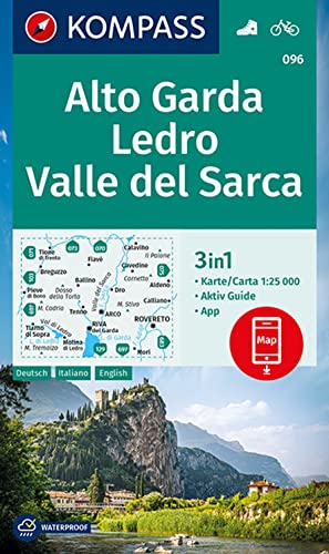 KOMPASS Wanderkarte 096 Alto Garda, Ledro, Valle del Sarca 1:25.000: 3in1 Wanderkarte mit Aktiv Guide inklusive Karte zur offline Verwendung in der KOMPASS-App. Fahrradfahren. von Kompass