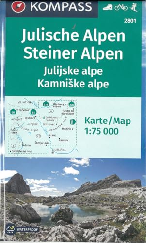 KOMPASS Wanderkarte 2801 Julische Alpen/Julijske alpe, Steiner Alpen/Kamniske alpe 1:75.000: Wanderkarte mit Radrouten und Skitouren. von Kompass Karten GmbH