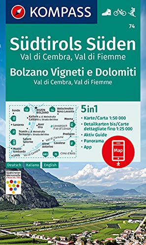 KOMPASS Wanderkarte 74 Südtirols Süden - Bolzano Vigneti e Dolomiti - Val di Cembra - Val di Fiemme 1:50.000: 5in1 Wanderkarte mit Panorama, Aktiv ... in der KOMPASS-App. Fahrradfahren. Skitouren. von Kompass
