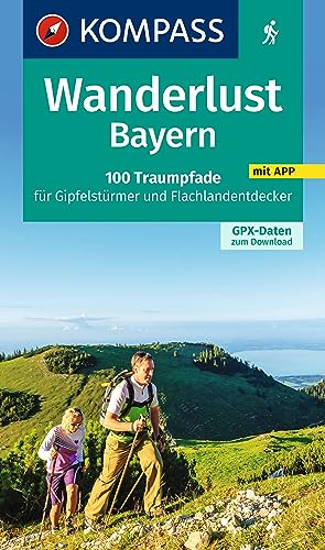 KOMPASS Wanderlust Bayern: 100 Traumpfade für Gipfelstürmer und Flachlandentdecker, GPX-Daten zum Download KOMPASS Wanderlust Bayern: 100 Traumpfade für Gipfelstürmer und Flachlandentdecker, GPX-Daten zum Download