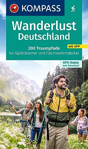 KOMPASS Wanderlust Wanderlust Deutschland: 200 Traumpfade für Gipfelstürmer und Flachlandentdecker, GPX-Daten zum Download von KOMPASS-KARTEN