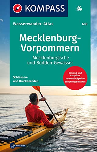 KOMPASS Wasserwanderatlas Mecklenburg-Vorpommern: Mecklenburgische und Bodden-Gewässer, reiß.- und wetterfest, mit Schleußenzeiten und Campinplätzen von KOMPASS-KARTEN