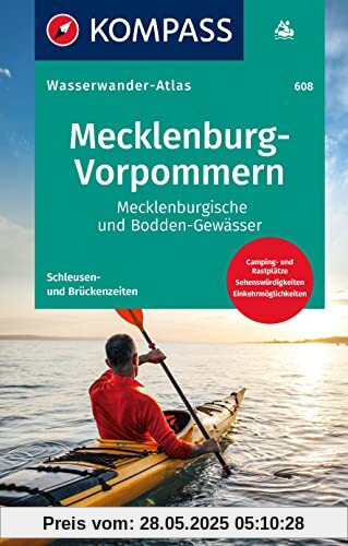 KOMPASS Wasserwanderatlas 608 Mecklenburg-Vorpommern: Mecklenburgische und Bodden-Gewässer, reiß.- und wetterfest, mit Schleußenzeiten und Campinplätzen (KOMPASS Große Wanderbücher, Band 608)
