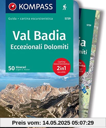 KOMPASS guida escursionistica 5739 Val Badia, Eccezionali Dolomiti: Wanderführer mit Extra-Tourenkarte 1:35.000, 50 Touren, GPX-Daten zum Download. ... Ausgabe. (KOMPASS-Wanderführer, Band 5739)