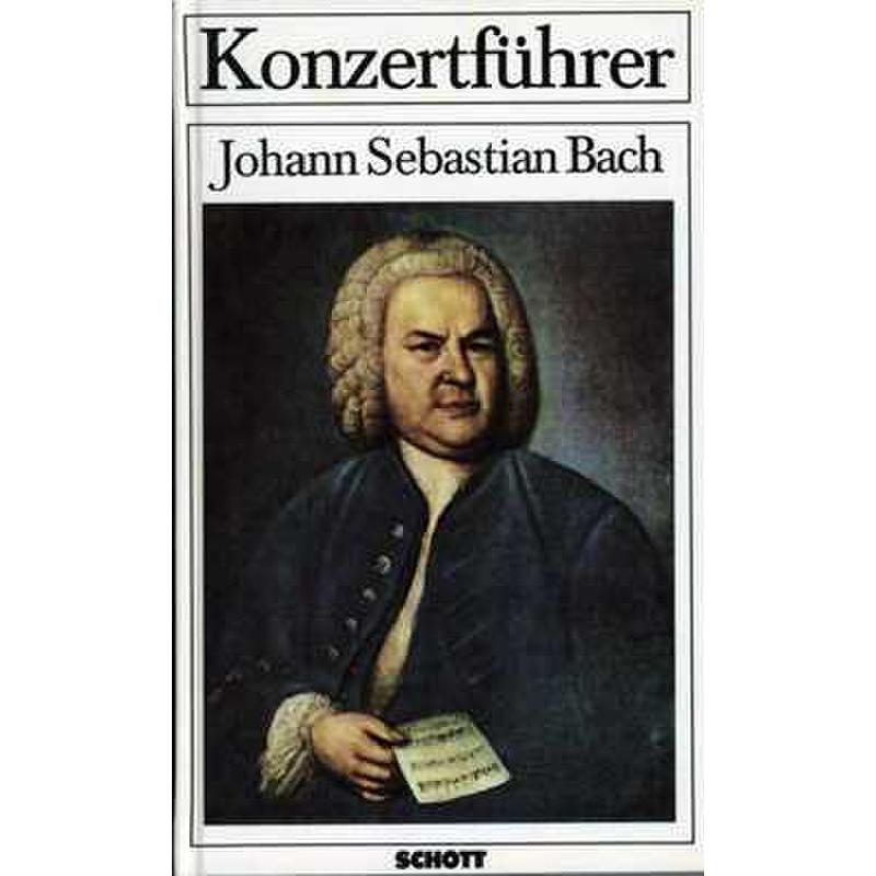 KONZERTFUEHRER JOHANN SEBASTIAN BACH KONZERTFUEHRER JOHANN SEBASTIAN BACH