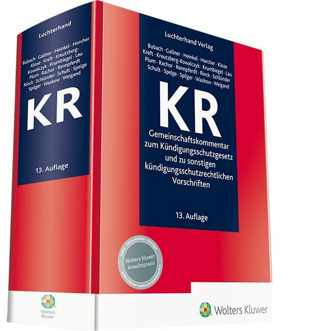 KR - Kommentar: Gemeinschaftskommentar zum Kündigungsschutzgesetz und zu sonstigen kündigungss... KR - Kommentar: Gemeinschaftskommentar zum Kündigungsschutzgesetz und zu sonstigen kündigungss...