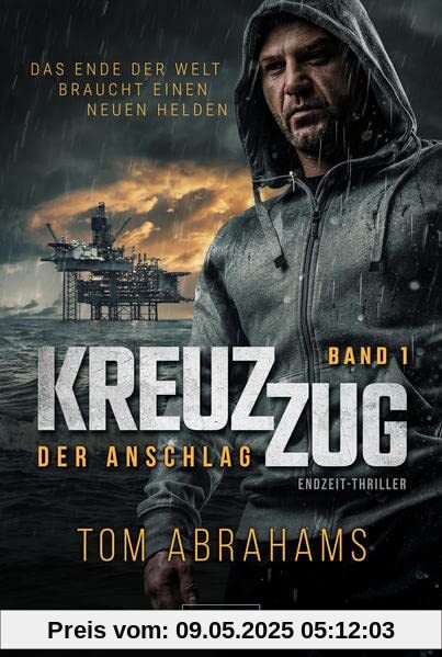 KREUZZUG: DER ANSCHLAG: postapokalyptischer Thriller