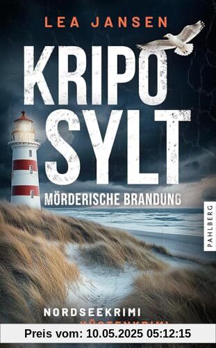 KRIPO SYLT - Mörderische Brandung: Nordseekrimi Küstenkrimi (Petersen & Schiller ermitteln)