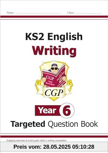 KS2 English Year 6 Writing Targeted Question Book (CGP Year 6 English)