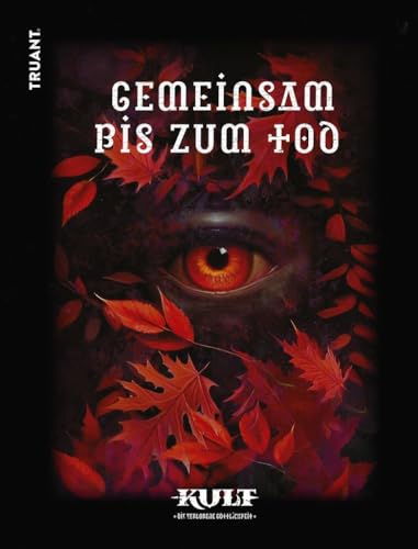 KULT Gemeinsam bis zum Tod KULT Gemeinsam bis zum Tod von TRUANT UG
