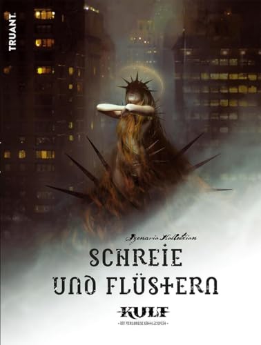 KULT Schreie und Flüstern: Abenteuerszenarien KULT Schreie und Flüstern: Abenteuerszenarien von TRUANT UG