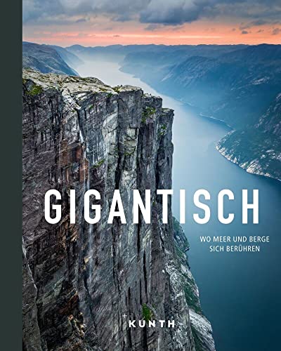 KUNTH Bildband Gigantisch: Wo Meer und Berge sich berühren