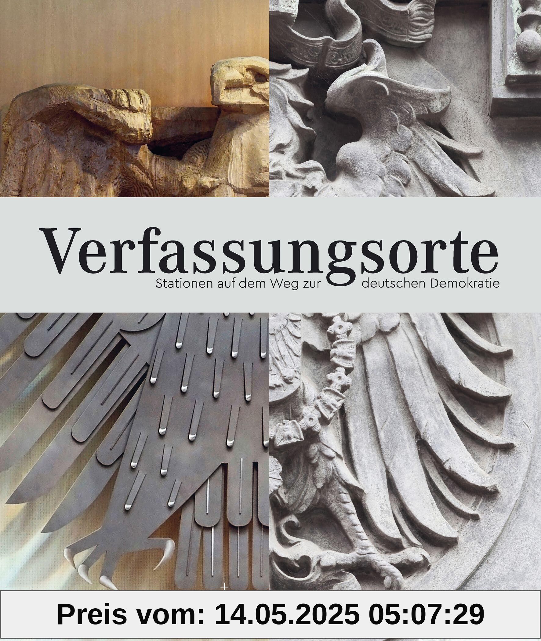 KUNTH Bildband Verfassungsorte: Stationen auf dem Weg zur deutschen Demokratie KUNTH Bildband Verfassungsorte: Stationen auf dem Weg zur deutschen Demokratie