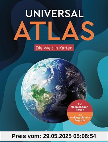 KUNTH Weltatlas Universal Atlas: Die Welt in Karten KUNTH Weltatlas Universal Atlas: Die Welt in Karten