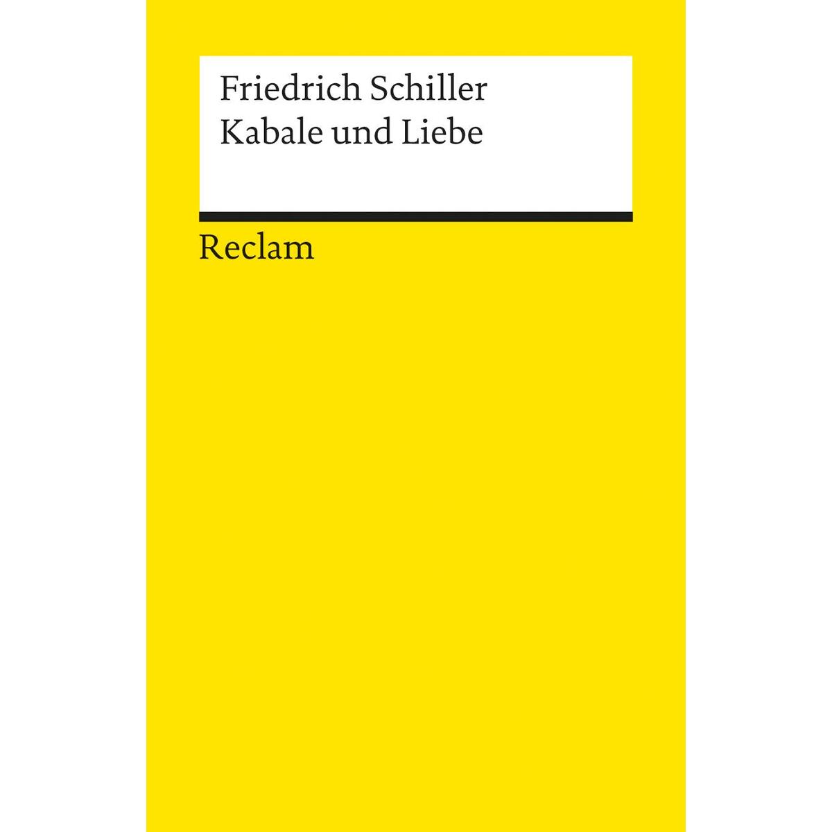 Kabale und Liebe. Ein bürgerliches Trauerspiel von Reclam Philipp Jun.