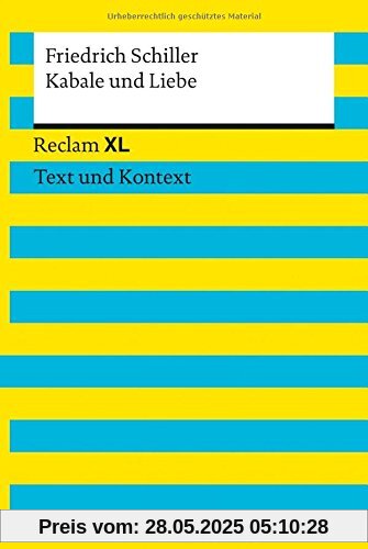 Kabale und Liebe: Reclam XL - Text und Kontext Kabale und Liebe: Reclam XL - Text und Kontext