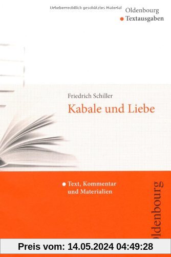 Kabale und Liebe: Text, Kommentar und Materialien