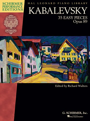 Kabalevsky - 35 Easy Pieces, Op. 89 for Piano (Schirmer Performance Editions: Hal Leonard Piano Library)
