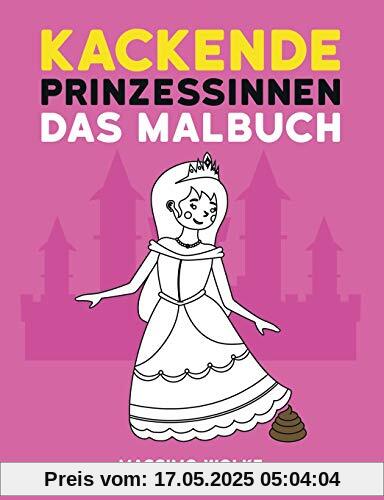 Kackende Prinzessinnen - Das Malbuch