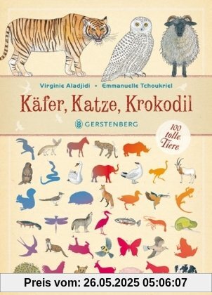 Käfer, Katze, Krokodil. 100 tolle Tiere