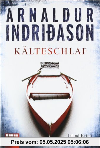 Kälteschlaf: Erlendur Sveinssons 8. Fall: Island-Krimi Kälteschlaf: Erlendur Sveinssons 8. Fall: Island-Krimi