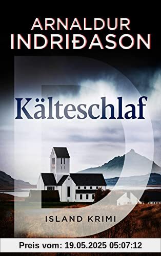 Kälteschlaf: Indriðason, Kälteschlaf. Island-Krimi (Kommissar Erlendur, Band 8)