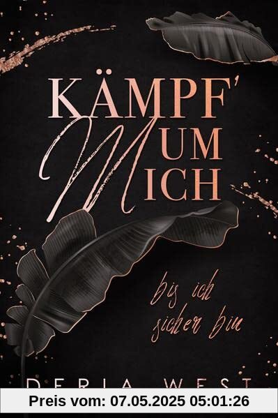 Kämpf um mich: Bis ich sicher bin (Mafia Romance)