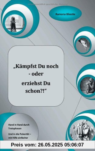 Kämpfst du noch oder erziehst du schon?!