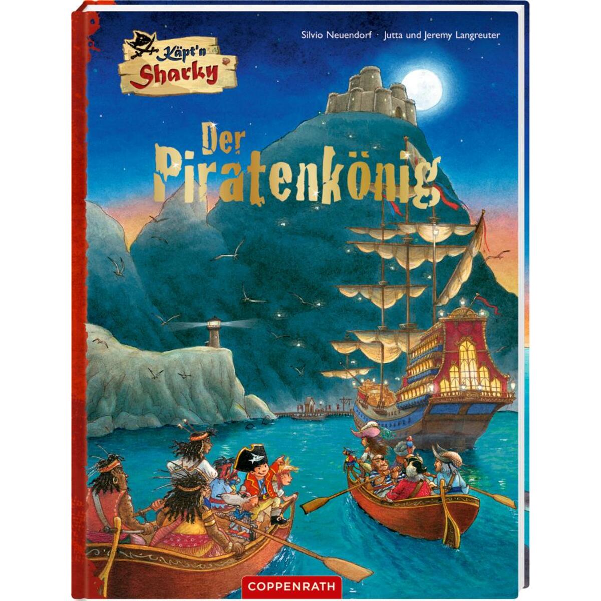 Käpt&#039;n Sharky - Der Piratenkönig von Coppenrath