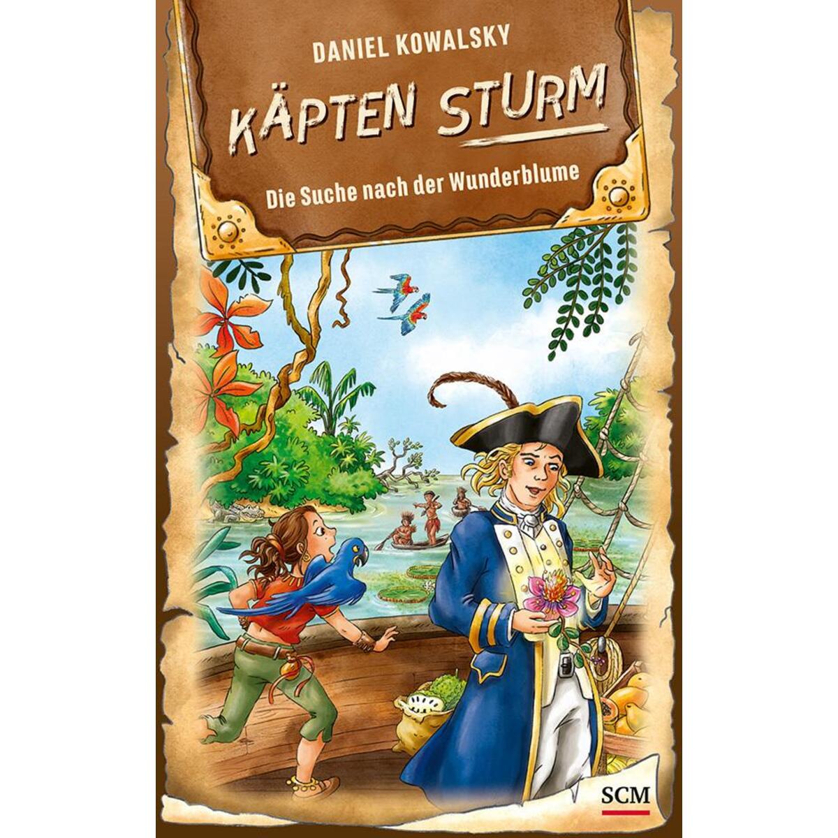 Käpten Sturm - Die Suche nach der Wunderblume von SCM Brockhaus, R.
