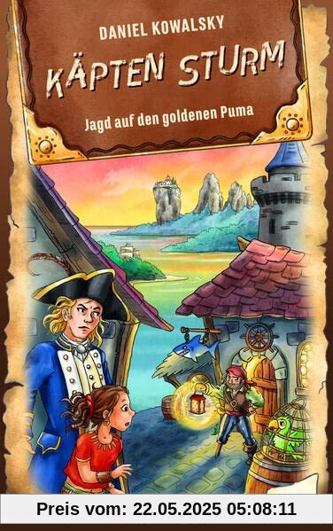 Käpten Sturm - Jagd auf den goldenen Puma (Käpten Sturm, 4, Band 4)