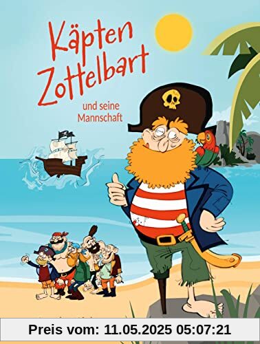 Käpten Zottelbart und seine Mannschaft: Piratengeschichte für Kinder ab 6 Jahren - ein interaktives Lese-Malbuch: Eine spannende Piratengeschichte für Kinder ab 6 Jahren Käpten Zottelbart und seine Mannschaft: Piratengeschichte für Kinder ab 6 Jahren - ein interaktives Lese-Malbuch: Eine spannende Piratengeschichte für Kinder ab 6 Jahren