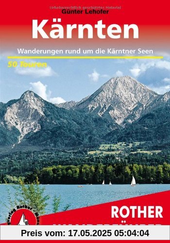 Kärnten - Kärntner Seen. 50 Touren (Rother Wanderführer)