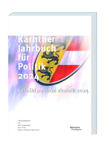 Kärntner Jahrbuch für Politik 2024: Koroški politični zbornik 2024 von Hermagoras