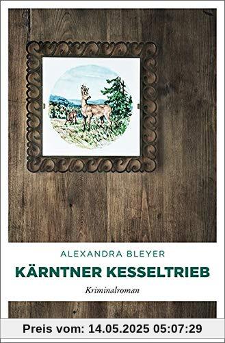 Kärntner Kesseltrieb: Kriminalroman